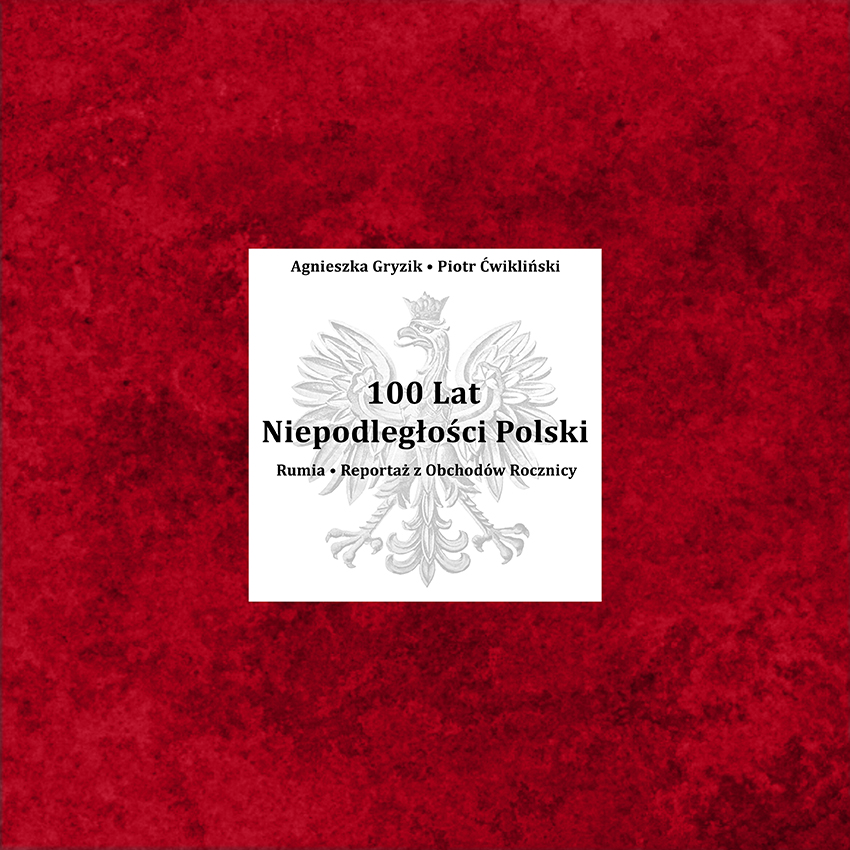 Książka • 100 Lat Niepodległości Polski • Rumia 2018